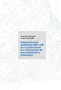 Integrazione tra le metodologie BIM e LIM per la conservazione e la valorizzazione dei beni architettonici e archeologici - Librerie.coop