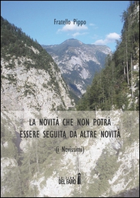 La novità che non potrà essere seguita da altre novità - Librerie.coop