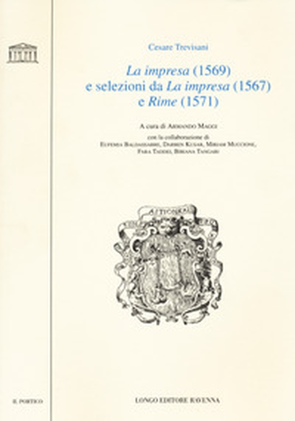 «La impresa» (1569) e selezioni da «La impresa» (1567) e «Rime» (1571) - Librerie.coop «La impresa» (1569) e selezioni da «La impresa» (1567) e «Rime» (1571) - Librerie.coop