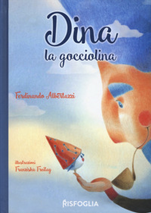 Dina la Gocciolina - Librerie.coop Dina la Gocciolina - Librerie.coop