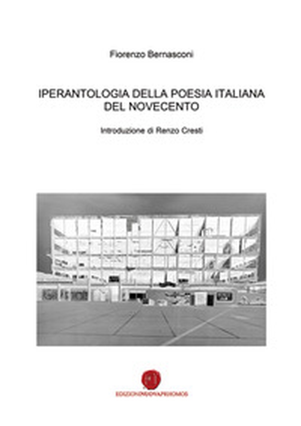 Iperantologia della poesia italiana del Novecento - Librerie.coop Iperantologia della poesia italiana del Novecento - Librerie.coop