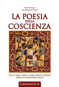 La poesia della coscienza. Chi è, cosa scrive, come cresce Oberto prima di diventare Falco. Ediz. italiana e inglese - Librerie.coop La poesia della coscienza. Chi è, cosa scrive, come cresce Oberto prima di diventare Falco. Ediz. italiana e inglese - Librerie.coop