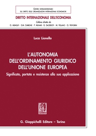 L'autonomia dell'ordinamento giuridico dell'Unione Europea - e-Book - Librerie.coop L'autonomia dell'ordinamento giuridico dell'Unione Europea - e-Book - Librerie.coop