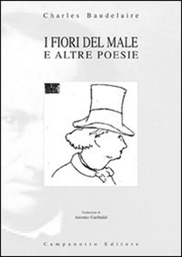 I fiori del male e altre poesie - Librerie.coop I fiori del male e altre poesie - Librerie.coop