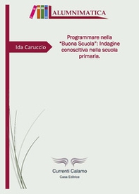 Programmare nella «buona scuola»: indagine conoscitiva nella scuola primaria - Librerie.coop