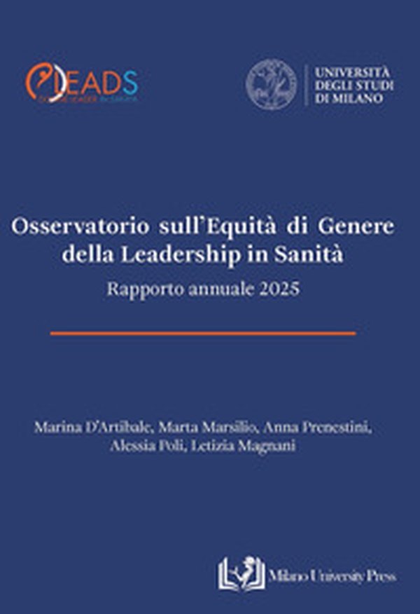 Osservatorio sull'equità di genere della leadership in sanità. Rapporto annuale 2025 - Librerie.coop