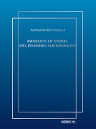 Momenti di storia del pensiero sociologico - Librerie.coop