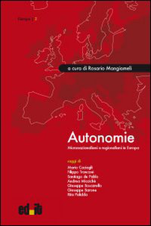 Autonomie. Micronazionalismi e regionalismi in Europa - Librerie.coop