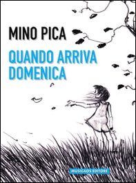 Quando arriva domenica - Librerie.coop