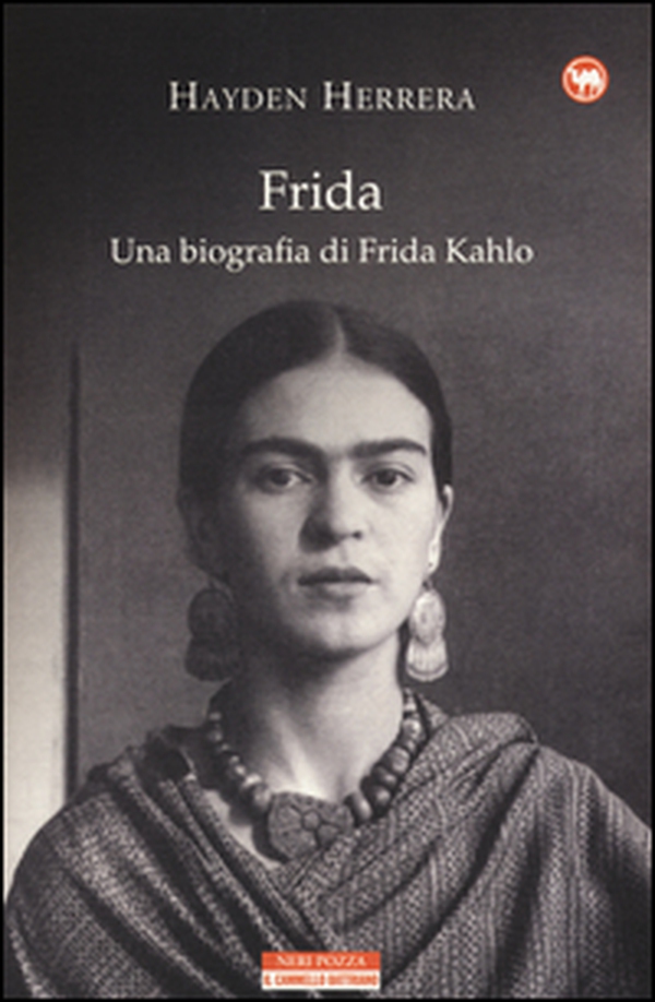 Frida. Una biografia di Frida Kahlo - Librerie.coop Frida. Una biografia di Frida Kahlo - Librerie.coop