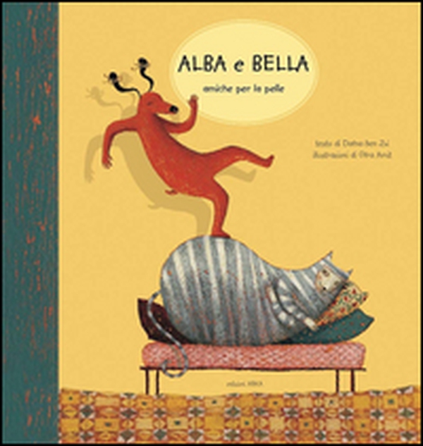 Alba e Bella amiche per la pelle - Librerie.coop Alba e Bella amiche per la pelle - Librerie.coop