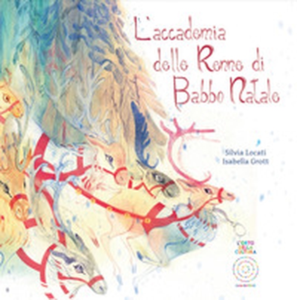 L'accademia delle renne di Babbo Natale - Librerie.coop L'accademia delle renne di Babbo Natale - Librerie.coop