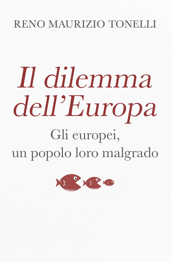 IL DILEMMA DELL’EUROPA - Librerie.coop IL DILEMMA DELL’EUROPA - Librerie.coop