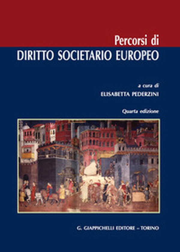 Percorsi di diritto societario europeo - Librerie.coop Percorsi di diritto societario europeo - Librerie.coop