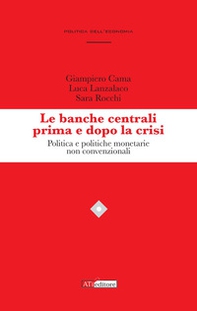 Le banche centrali prima e dopo la crisi - Librerie.coop