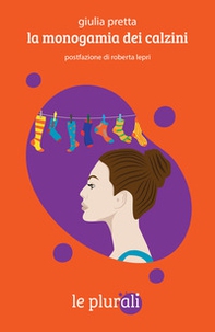 La monogamia dei calzini - Librerie.coop