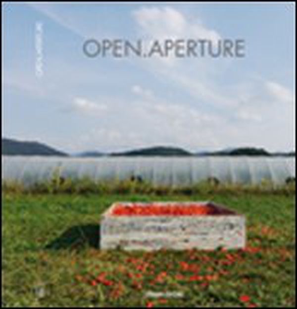Open.aperture. Giovanni Bianchini, Andrea Minoglio, Gianpaolo Pedroni - Librerie.coop Open.aperture. Giovanni Bianchini, Andrea Minoglio, Gianpaolo Pedroni - Librerie.coop