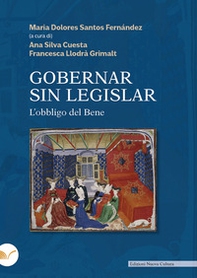 Gobernar sin legislar. Ediz. italiana e spagnola - Librerie.coop