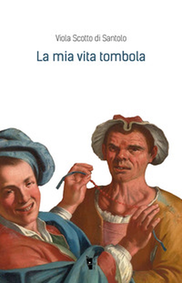 La mia vita tombola - Librerie.coop La mia vita tombola - Librerie.coop