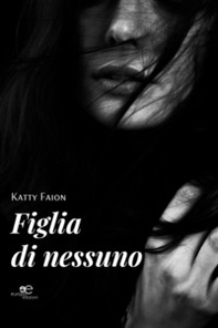 Figlia di nessuno - Librerie.coop