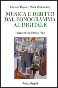 Musica e diritto dal fonogramma al digitale - Librerie.coop