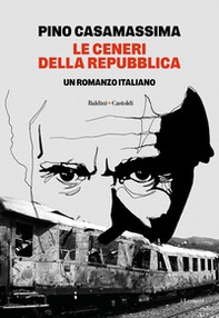 Le ceneri della Repubblica - Librerie.coop