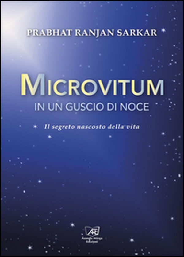 Microvitum in un guscio di noce. Il segreto nascosto della vita - Librerie.coop Microvitum in un guscio di noce. Il segreto nascosto della vita - Librerie.coop
