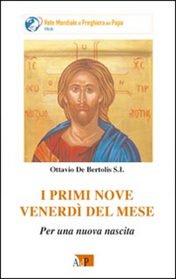 I primi nove venerdì del mese. Per una nuova nascita - Librerie.coop I primi nove venerdì del mese. Per una nuova nascita - Librerie.coop