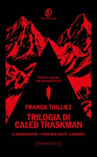 Trilogia di Caleb Traskman: Il manoscritto-C'era due volte-Labirinti - Librerie.coop