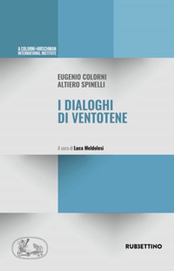 I dialoghi di Ventotene - Librerie.coop I dialoghi di Ventotene - Librerie.coop