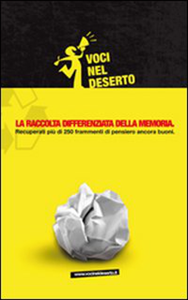 La raccolta differenziata della memoria. Recuperati più di 250 frammenti di pensiero ancora buoni - Librerie.coop La raccolta differenziata della memoria. Recuperati più di 250 frammenti di pensiero ancora buoni - Librerie.coop