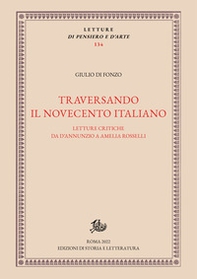 Traversando il Novecento italiano. Letture critiche da D'Annunzio a Amelia Rosselli - Librerie.coop Traversando il Novecento italiano. Letture critiche da D'Annunzio a Amelia Rosselli - Librerie.coop