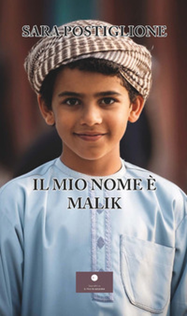 Il mio nome è Malik - Librerie.coop Il mio nome è Malik - Librerie.coop