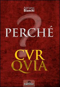Perché cur quia. L'importanza delle domande - Librerie.coop