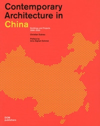 Contemporary architecture in China. Buildings and projects 2000-2020 - Librerie.coop