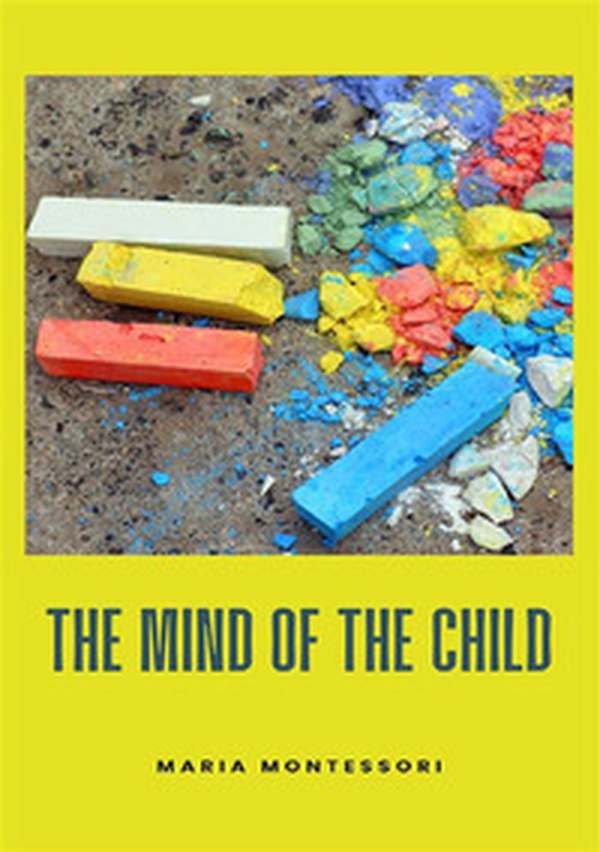 The mind of the child - Librerie.coop The mind of the child - Librerie.coop