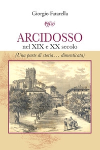 Arcidosso nel XIX e XX secolo - Librerie.coop
