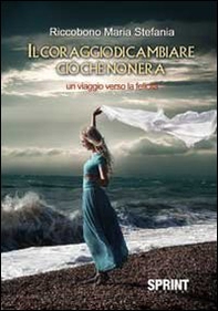 Il coraggio di cambiare ciò che non era - Librerie.coop