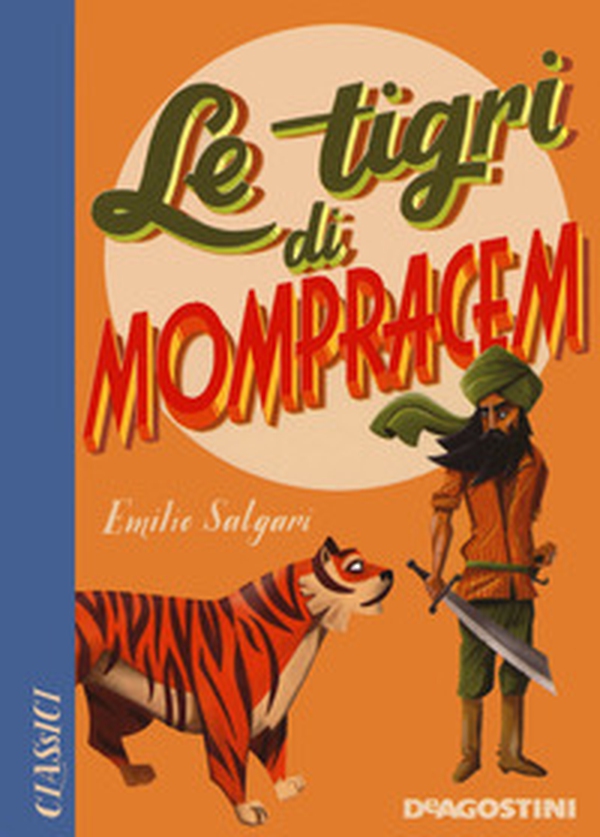 Le tigri di Mompracem - Librerie.coop Le tigri di Mompracem - Librerie.coop