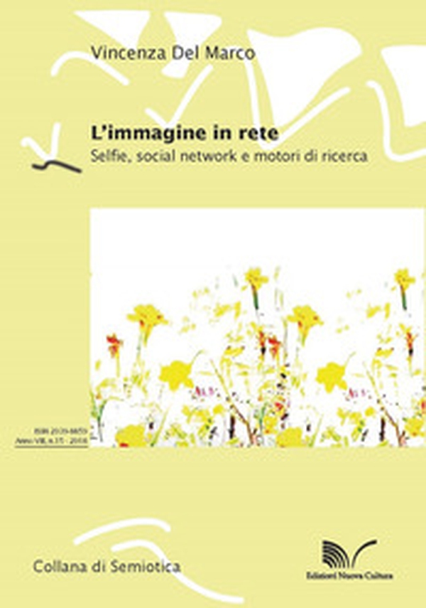 L'immagine in rete. Selfie, social network e motori di ricerca - Librerie.coop L'immagine in rete. Selfie, social network e motori di ricerca - Librerie.coop