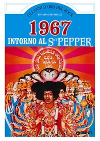 1967. Intorno al Sgt. Pepper - Librerie.coop 1967. Intorno al Sgt. Pepper - Librerie.coop