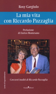 La mia vita con Riccardo Pazzaglia - Librerie.coop