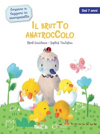 Il brutto anatroccolo. Imparo a leggere in stampatello - Librerie.coop