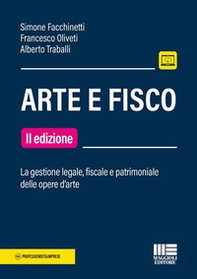 Arte e fisco. La gestione legale, fiscale e patrimoniale delle opere d'arte - Librerie.coop Arte e fisco. La gestione legale, fiscale e patrimoniale delle opere d'arte - Librerie.coop