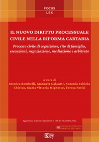 Il nuovo diritto processuale civile nella riforma Cartabia. Processo civile di cognizione, rito di famiglia, esecuzioni, negoziazione, mediazione e arbitrato - Librerie.coop