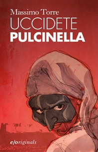 Uccidete Pulcinella - Librerie.coop