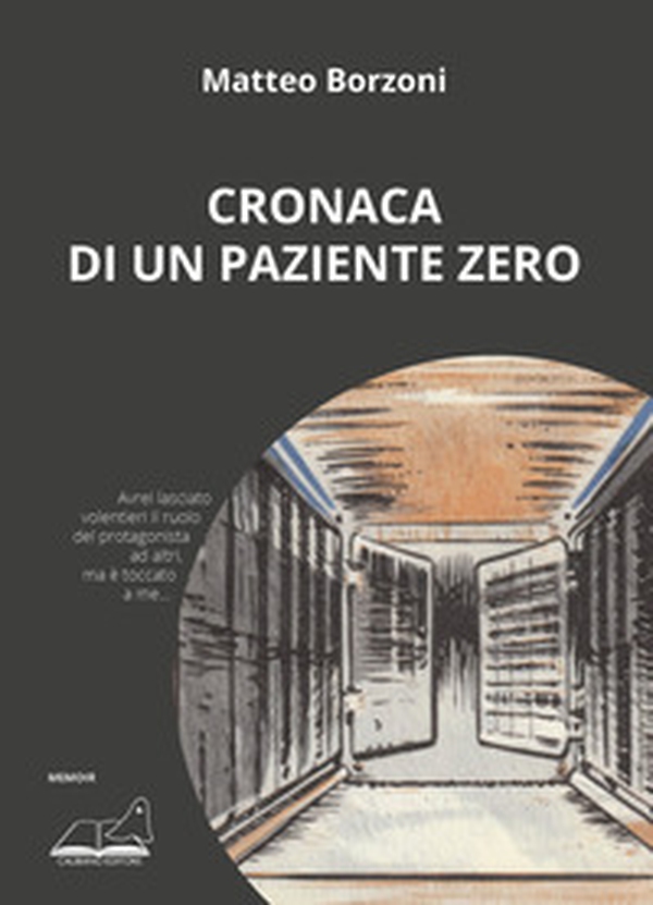 Cronaca di un paziente zero - Librerie.coop Cronaca di un paziente zero - Librerie.coop