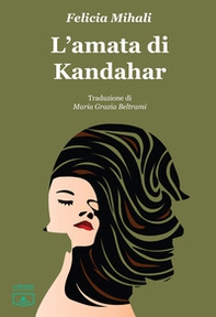 L'amata di Kandahar - Librerie.coop