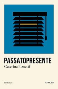 Passatopresente - Librerie.coop Passatopresente - Librerie.coop