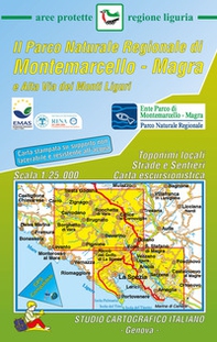 Parco naturale regionale di Montemarcello. Magra e Alta via dei Monti liguri. carta escursionistica 1:25.000 - Librerie.coop